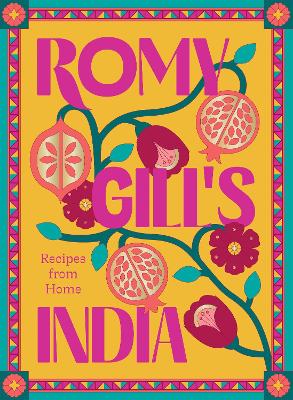 Image of Romy Gill's India: Recipes from Home