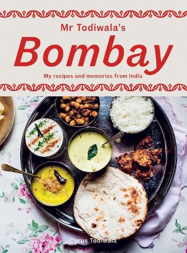 Image of Mr Todiwala's Bombay: My Recipes and Memories from India
