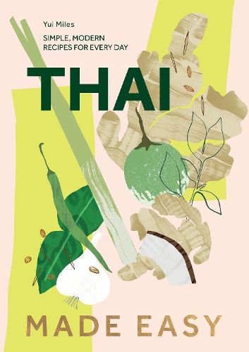 Image of Thai Made Easy: Simple, Modern Recipes for Every Day