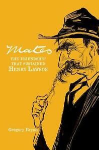 Image of Mates: The Friendship that Sustained Henry Lawson