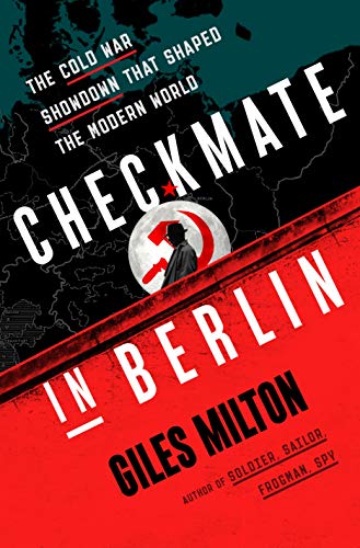 Image of Checkmate in Berlin: The Cold War Showdown That Shaped the Modern World