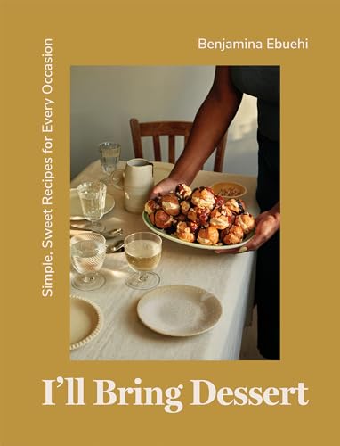 Image of I'll Bring Dessert: Simple, Sweet Recipes for Every Occasion