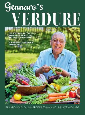 Image of Gennaro's Verdure: Big and bold Italian recipes to pack your plate with veg