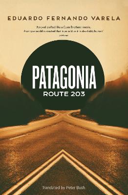 Image of Patagonia Route 203: Winner of the Premio Casa de las Americas