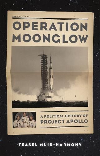 Image of Operation Moonglow: A Political History of Project Apollo
