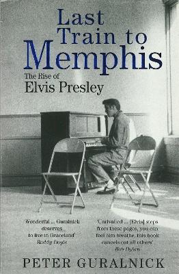Image of Last Train To Memphis: The Rise of Elvis Presley - 'The richest