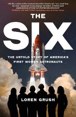 Image of The Six: The Untold Story of America's First Women in Space