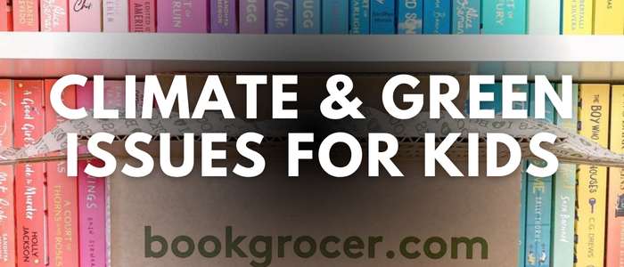 Book Grocer Climate & green issues for kids books