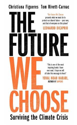 Image of The Future We Choose: 'Everyone should read this book' MATT HAIG