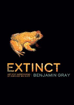 Image of Extinct: Artistic Impressions of Our Lost Wildlife