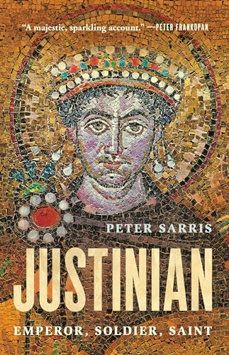 Image of Justinian: Emperor, Soldier, Saint