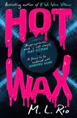 Image of HOT WAX: An electric, rock and roll fuelled story of one band's rise