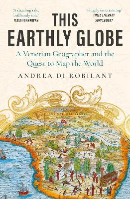 Image of This Earthly Globe: 'A dazzling tale, brilliantly told' Peter