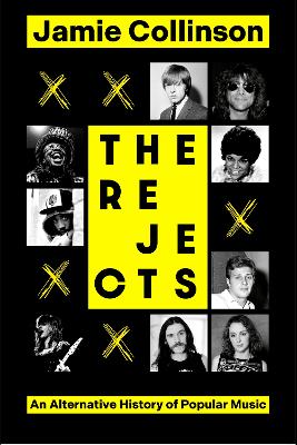 Image of The Rejects: An Alternative History of Popular Music