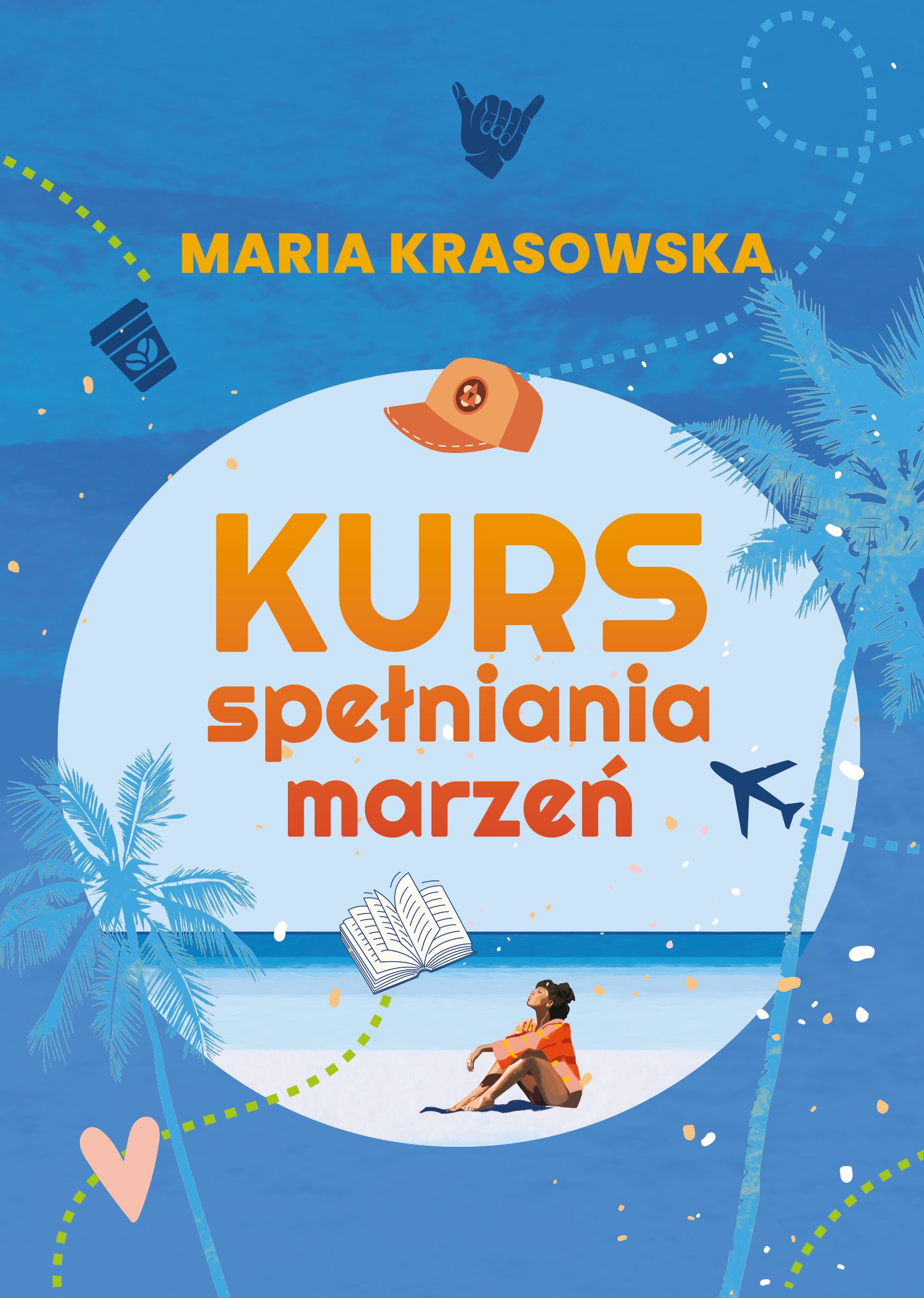 Book cover 'Kurs spełniania marzeń' by Maria Krasowska - tropical beach with woman, palm trees, plane and icons
