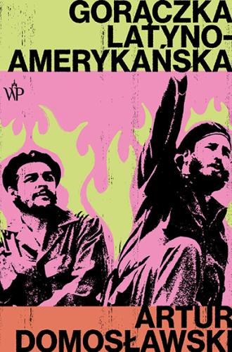 Book cover: stylised pink and green poster with two revolutionary figures, flames background, bold Polish title and author name