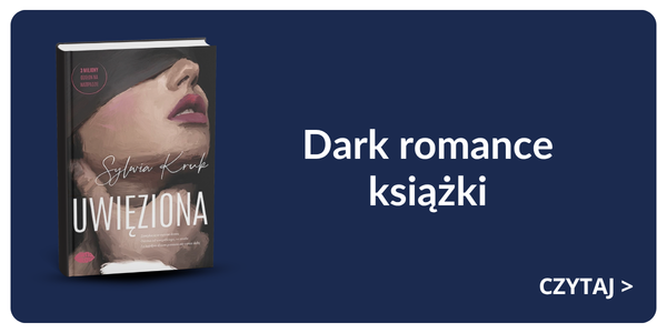 Book cover of Polish dark romance novel 'Uwięziona' shown on a navy banner with text 'Dark romance książki' and a 'CZYTAJ' call-to-action