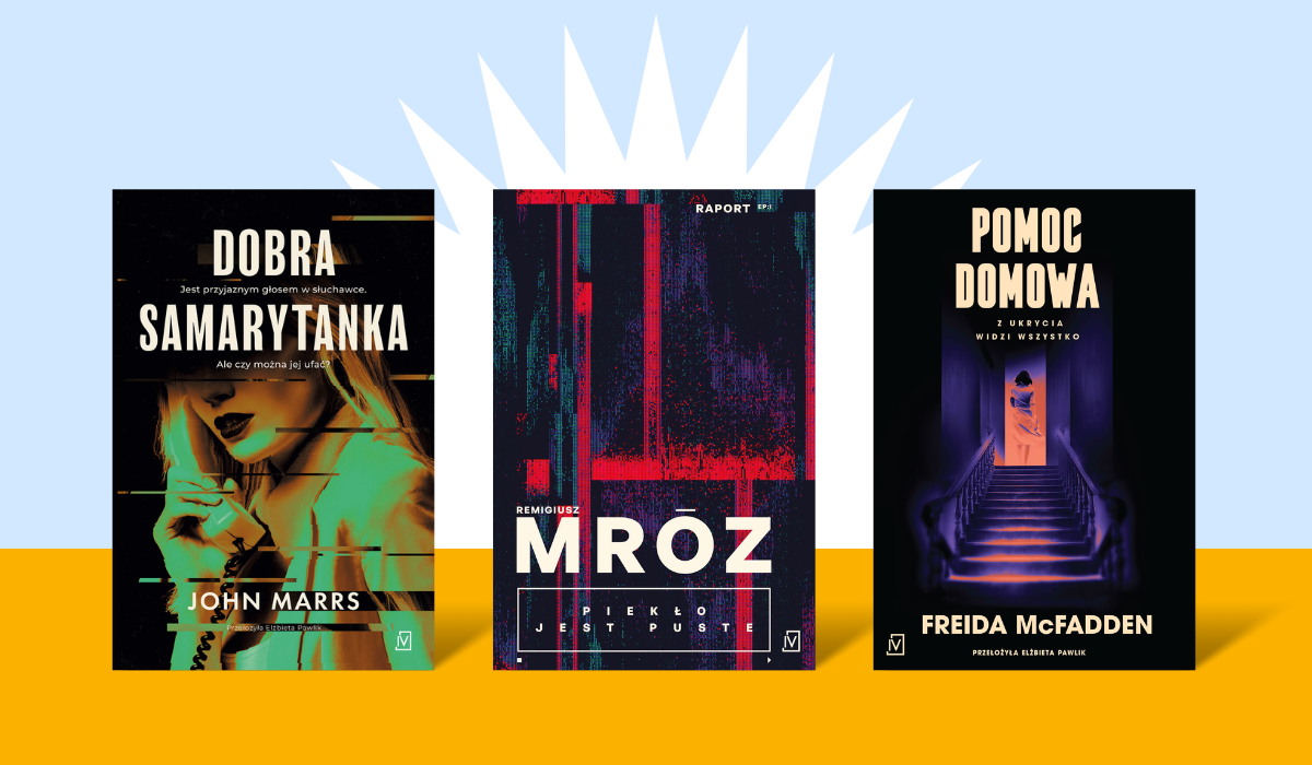 Three book covers on blue and yellow background: Dobra Samarytanka by John Marrs, Mroz by Remigiusz Mróz, Pomoc Domowa by Freida McFadden