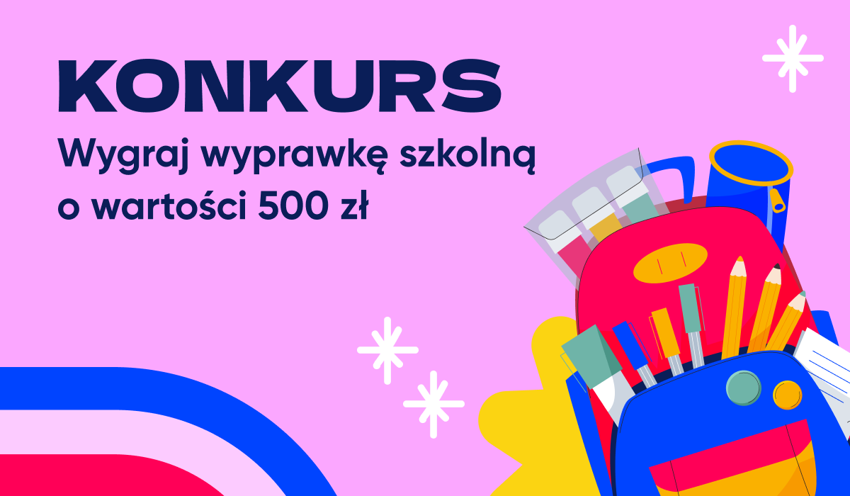 Bright pink contest banner in Polish reading KONKURS — win a school starter pack worth 500 zł, with a colourful backpack and stationery