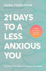 21 Days To A Less Anxious You