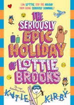 The Seriously Epic Holiday of Lottie Brooks