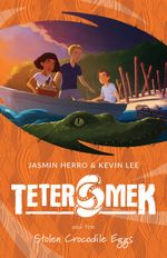 Teter Mek and the Stolen Crocodile Eggs