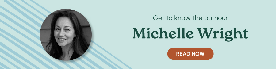 Get to know the author Michelle Wright