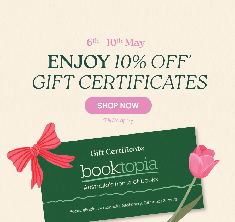 Enjoy 10% off* Gift Certificates from 6th - 10th May