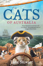 The Cats of Australia: From shipmates to soulmates - a complica...