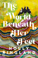 The World Beneath Her Feet