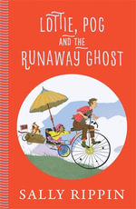 Lottie, Pog and the Runaway Ghost