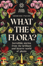 What the Flora?