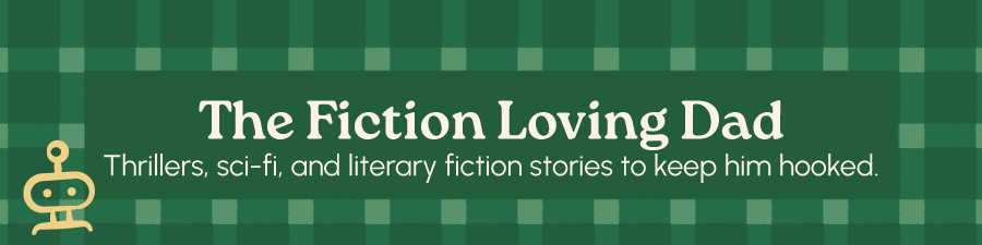 The Fiction loving Dad