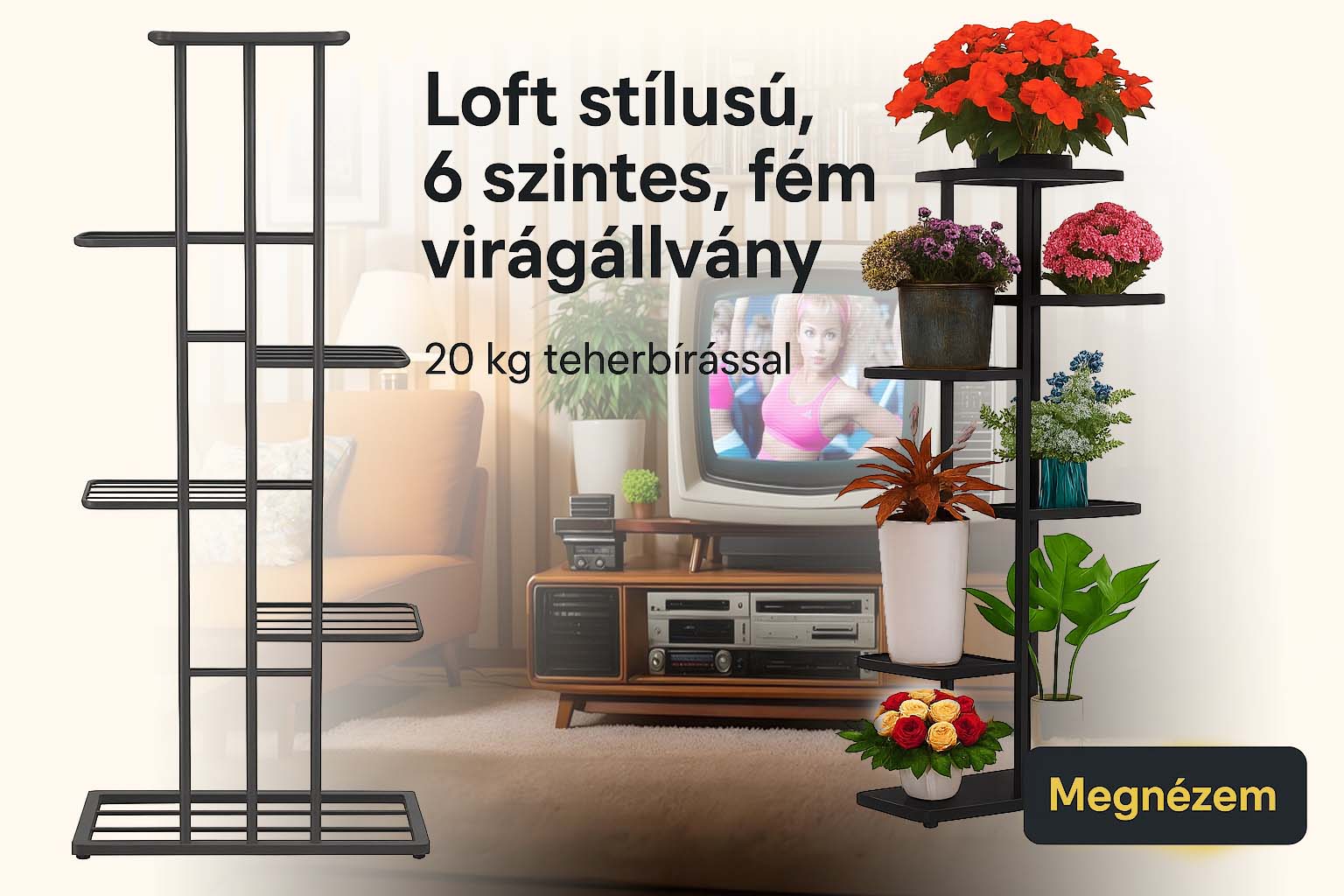 Loft stílusú, 6 szintes, fém virágtartó állvány, 20 kg teherbírással, most csak 8.390 Ft!