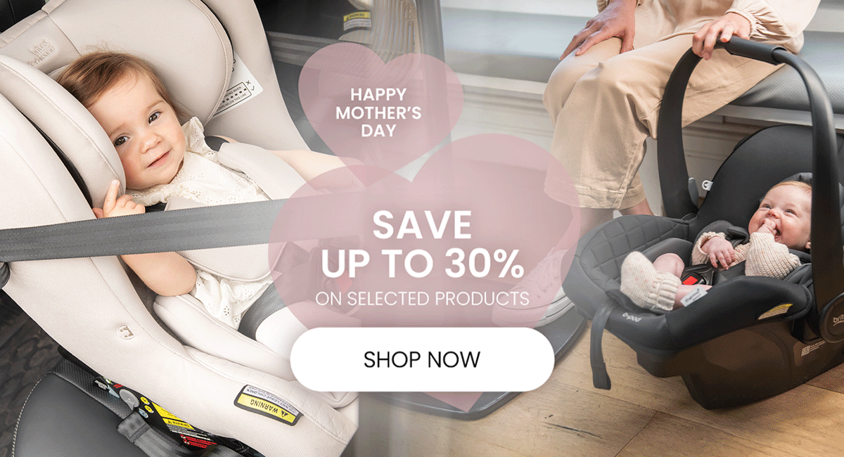 Britax | Mother's Day Sale | Save up to 30% on selected products. | SHOP NOW