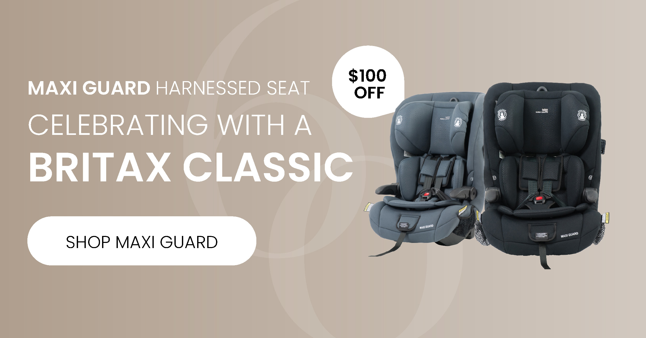Maxi Guard Harnessed Seat | Celebrating with a Britax Classic | $100 OFF | SHOP NOW