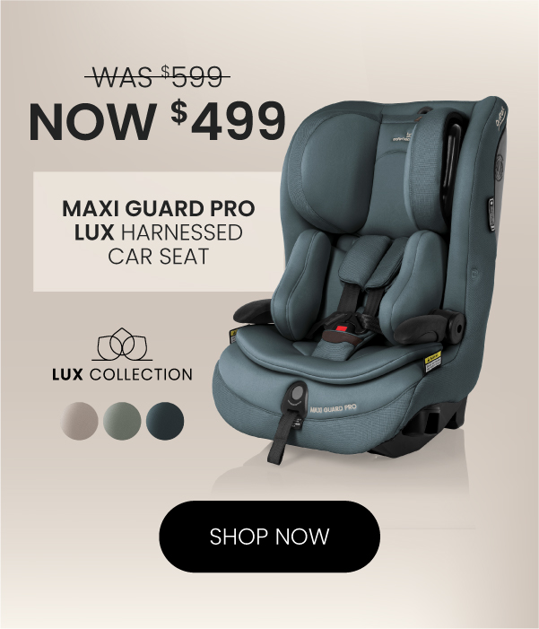 Maxi Guard Pro Lux Harnessed Car Seat | NOW $499 | SHOP NOW