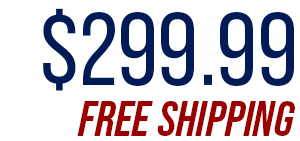 $299.99 Free Shipping