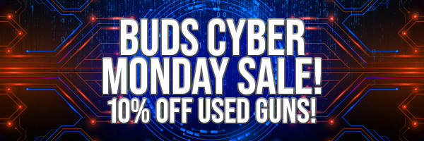 Buds Cyber Monday Sale! 10% Off Used Guns!