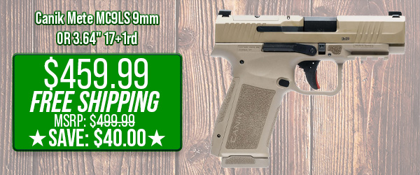 Canik Mete MC9LS 9mm OR 3.64" 17+1rd $459.99 Free Shipping