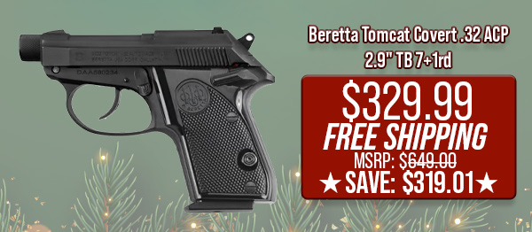 Beretta Tomcat Covert .32 ACP 2.9" TB 7+1rd $329.99 Free Shipping