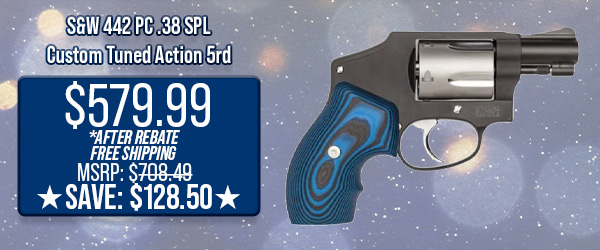 S&W 442 PC .38 Spl Custom Tuned Action 5rd $579.99 After Rebate - Free Shipping