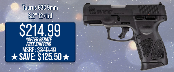 Taurus G3C 9mm 3.2" 12+1rd $214.99 After Rebate - Free Shipping