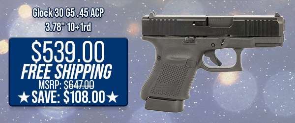 Glock 30 G5 .45 ACP 3.78" 10+1rd $539.00 Free Shipping