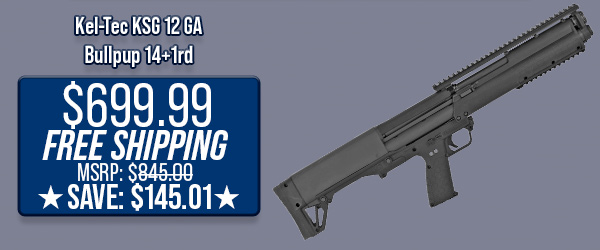 Kel-Tec KSG 12 GA Bullpup 14+1rd $699.99 Free Shipping