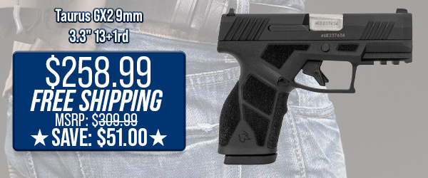 Taurus GX2 9mm 3.3" 13+1rd $258.99 Free Shipping