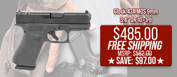 Glock 43X MOS 9mm 3.4" OR 10+1rd $485.00 Free Shipping