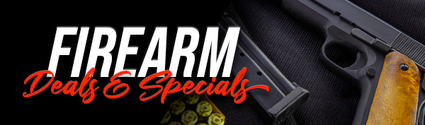 Firearm Deals & Specials