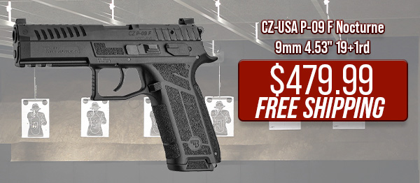 CZ-USA P-09 F Nocturne 9mm 4.53" 19+1rd $479.99 Free Shipping