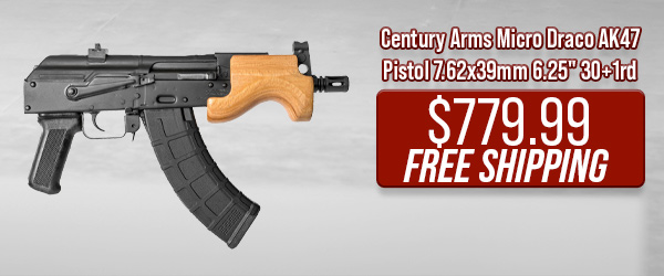 Century Arms Micro Draco AK47 Pistol 7.62x39mm 6.25" 30+1rd $779.99 Free Shipping